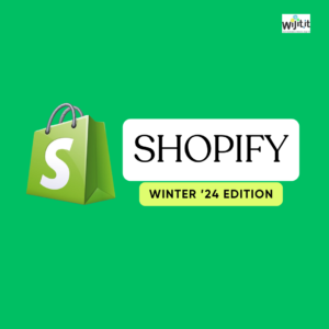 SHOPIFY WINTER ’24 EDITION