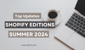 Shopify Editions Summer 2024